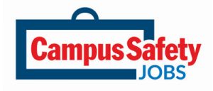 For all the latest security officer openings at colleges and universities, check out Campus Safety Magazine jobs.