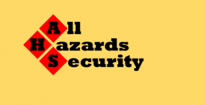 All Hazards Security http://www.allhazardssecurity.com/